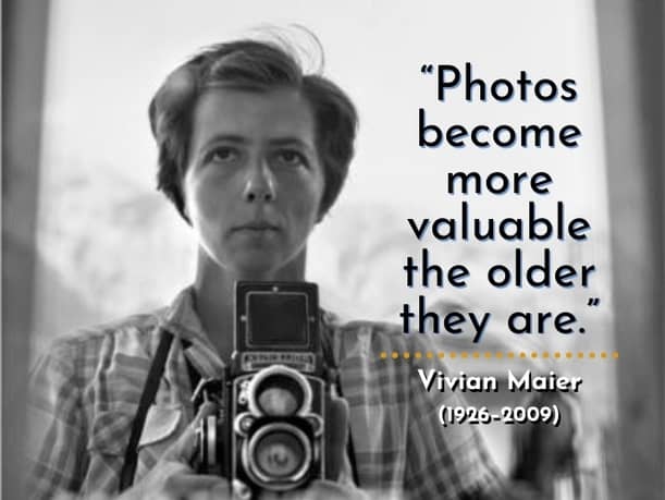 Vivian Maier | Famous Photography Quotes