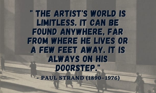 Paul Strand | Famous Photography Quotes