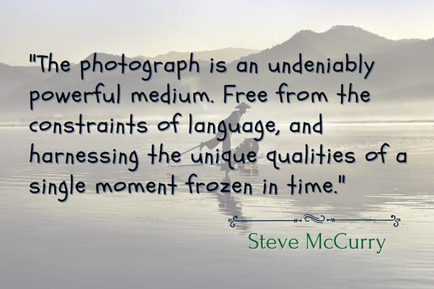 Steve‌ ‌McCurry | Photography Quotes