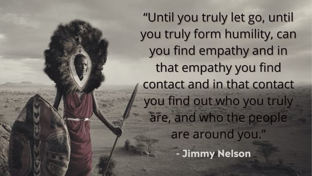 Jimmy Nelson | Best Photography Quotes