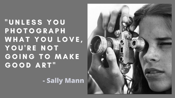 Sally Mann | Inspirational Photography Quotes
