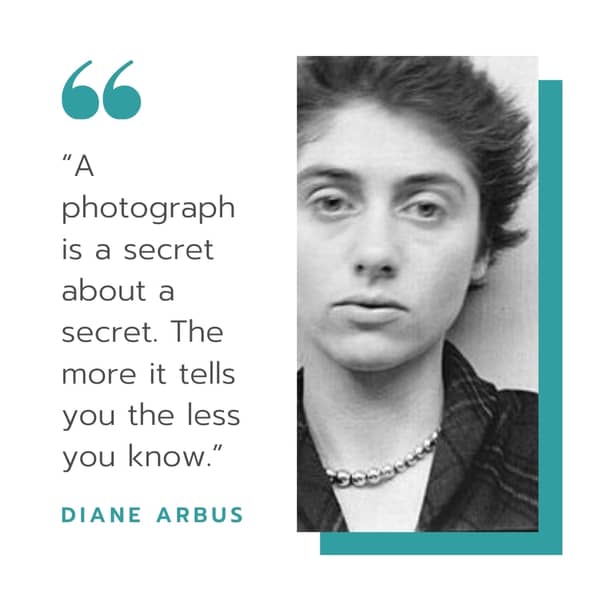 Diane Arbus | Famous Photography Quotes