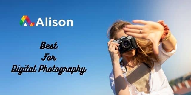 Alison - Best for Online Digital Photography Courses